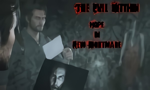 The Evil Within - Hope in New Nightmare