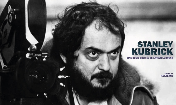 The cinema of Stanley Kubrick