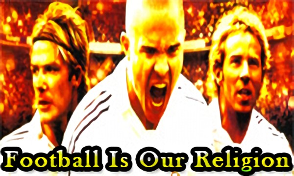 Football Is Our Religion