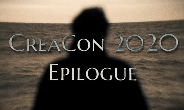 CreaCon 2020 Epilogue