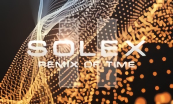 Solex: Remix of Time